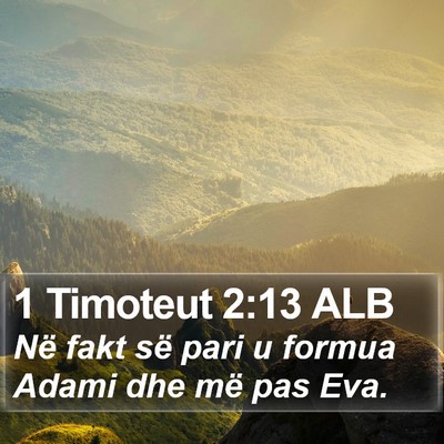 1 Timoteut 2:13 ALB Bible Verse Image
