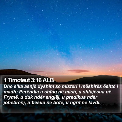 1 Timoteut 3:16 ALB Bible Verse Image