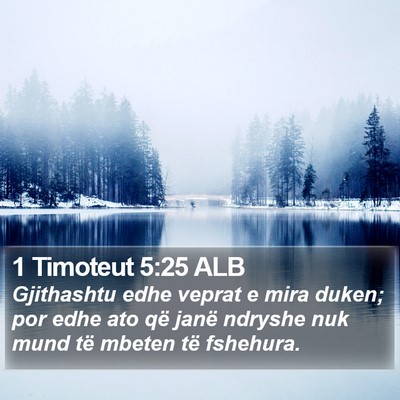 1 Timoteut 5:25 ALB Bible Verse Image