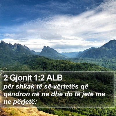 2 Gjonit 1:2 ALB Bible Verse Image