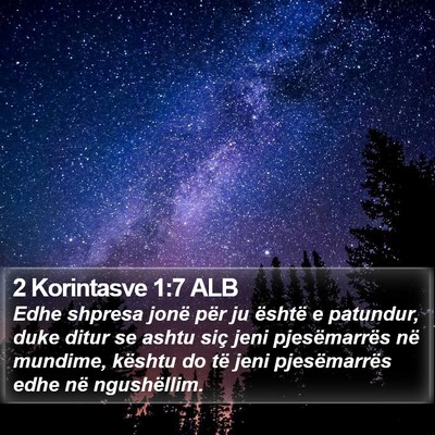 2 Korintasve 1:7 ALB Bible Verse Image