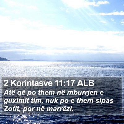 2 Korintasve 11:17 ALB Bible Verse Image