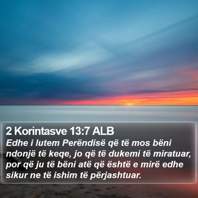 2 Korintasve 13:7 ALB Bible Verse Image