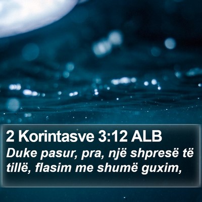 2 Korintasve 3:12 ALB Bible Verse Image