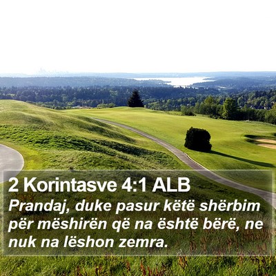 2 Korintasve 4:1 ALB Bible Verse Image