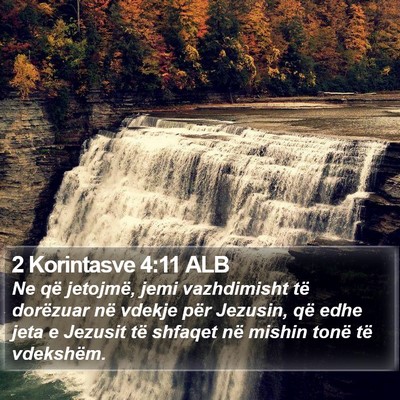 2 Korintasve 4:11 ALB Bible Verse Image