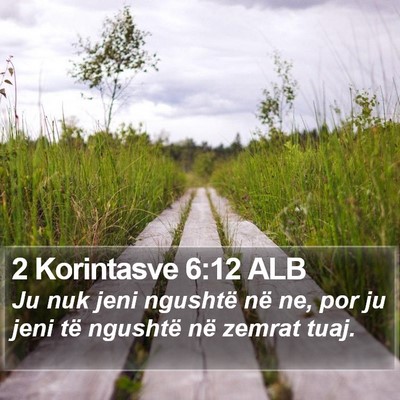 2 Korintasve 6:12 ALB Bible Verse Image