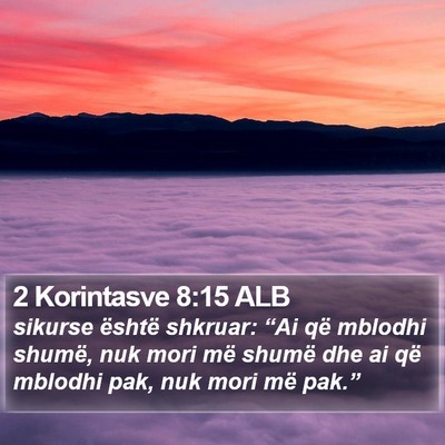 2 Korintasve 8:15 ALB Bible Verse Image