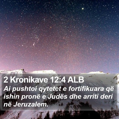 2 Kronikave 12:4 ALB Bible Verse Image