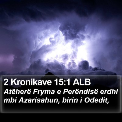 2 Kronikave 15:1 ALB Bible Verse Image
