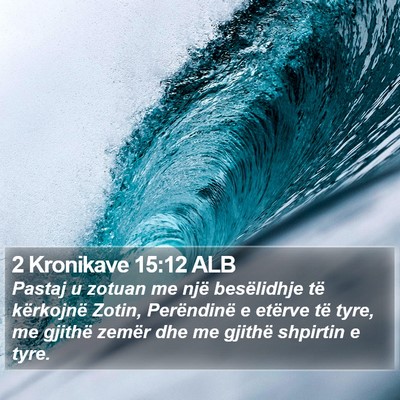 2 Kronikave 15:12 ALB Bible Verse Image