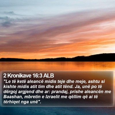 2 Kronikave 16:3 ALB Bible Verse Image