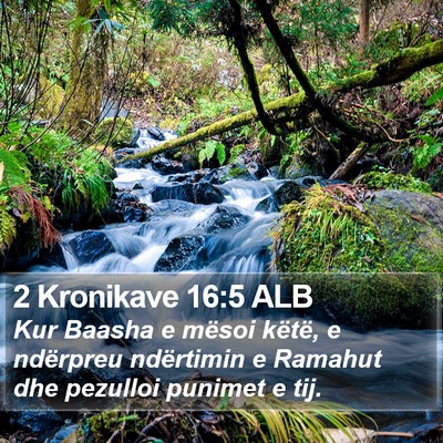 2 Kronikave 16:5 ALB Bible Verse Image