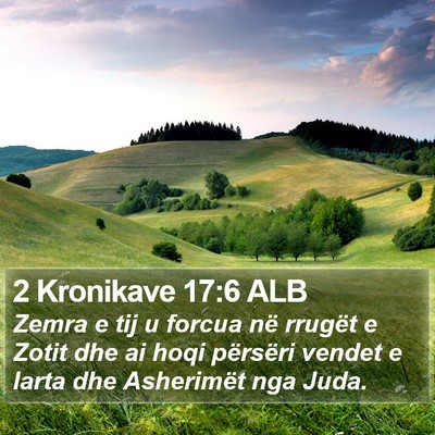 2 Kronikave 17:6 ALB Bible Verse Image
