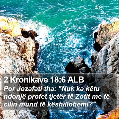 2 Kronikave 18:6 ALB Bible Verse Image