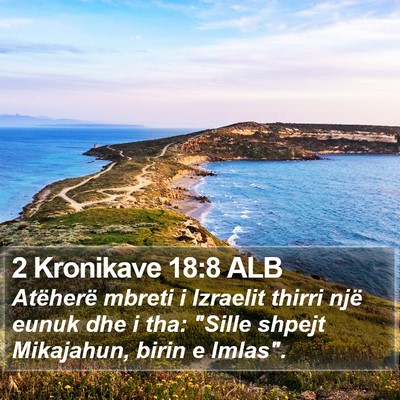 2 Kronikave 18:8 ALB Bible Verse Image