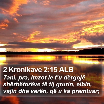 2 Kronikave 2:15 ALB Bible Verse Image