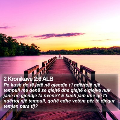 2 Kronikave 2:6 ALB Bible Verse Image
