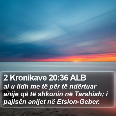 2 Kronikave 20:36 ALB Bible Verse Image