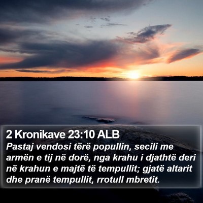 2 Kronikave 23:10 ALB Bible Verse Image