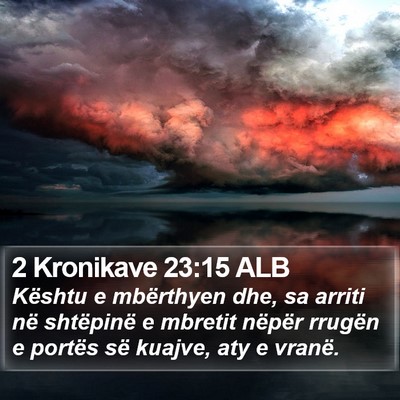 2 Kronikave 23:15 ALB Bible Verse Image