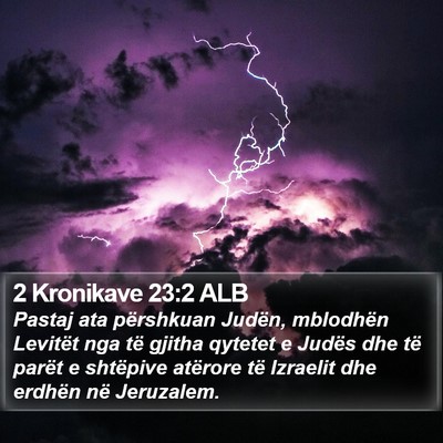 2 Kronikave 23:2 ALB Bible Verse Image