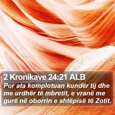 2 Kronikave 24:21 ALB Bible Verse Image