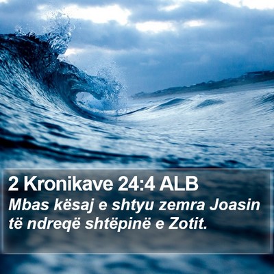 2 Kronikave 24:4 ALB Bible Verse Image