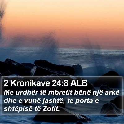 2 Kronikave 24:8 ALB Bible Verse Image