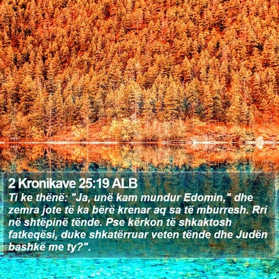 2 Kronikave 25:19 ALB Bible Verse Image