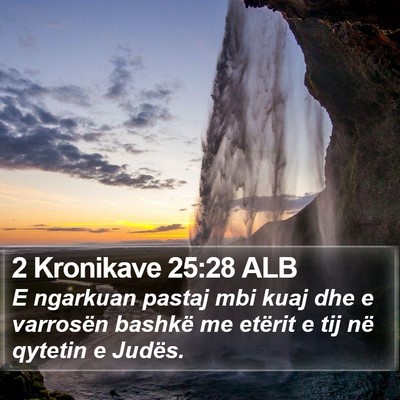 2 Kronikave 25:28 ALB Bible Verse Image