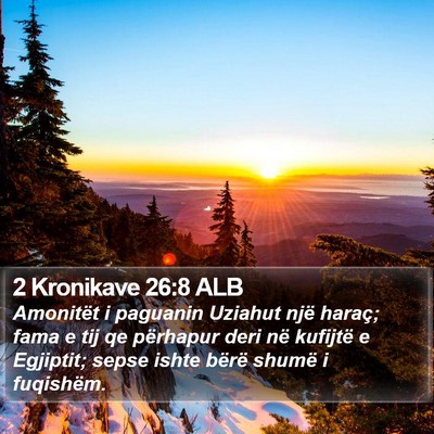 2 Kronikave 26:8 ALB Bible Verse Image