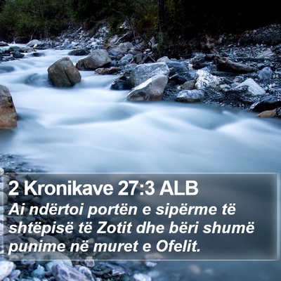 2 Kronikave 27:3 ALB Bible Verse Image