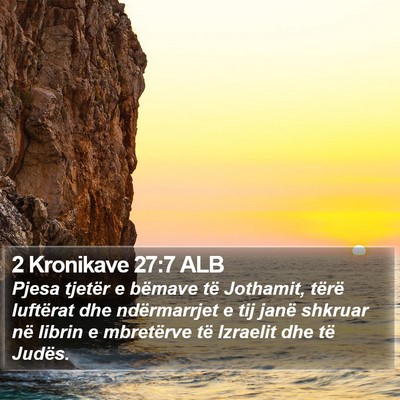2 Kronikave 27:7 ALB Bible Verse Image