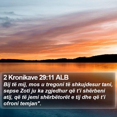 2 Kronikave 29:11 ALB Bible Verse Image
