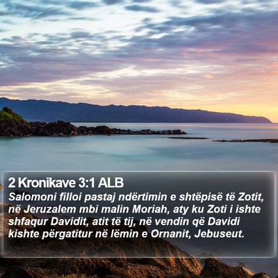 2 Kronikave 3:1 ALB Bible Verse Image