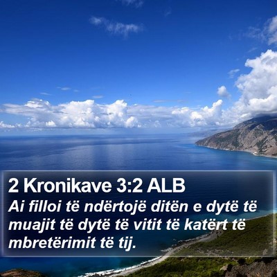 2 Kronikave 3:2 ALB Bible Verse Image