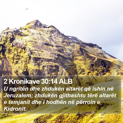 2 Kronikave 30:14 ALB Bible Verse Image