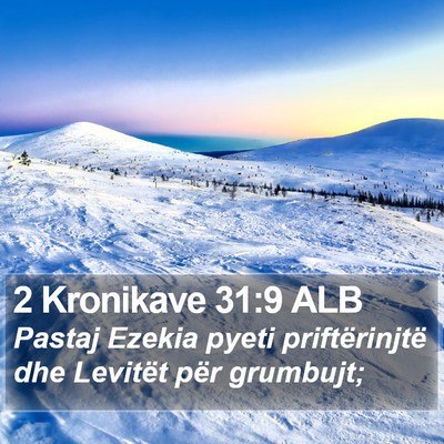 2 Kronikave 31:9 ALB Bible Verse Image
