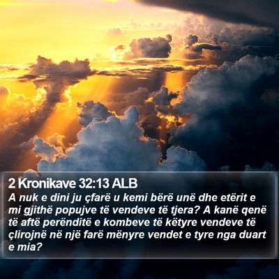 2 Kronikave 32:13 ALB Bible Verse Image