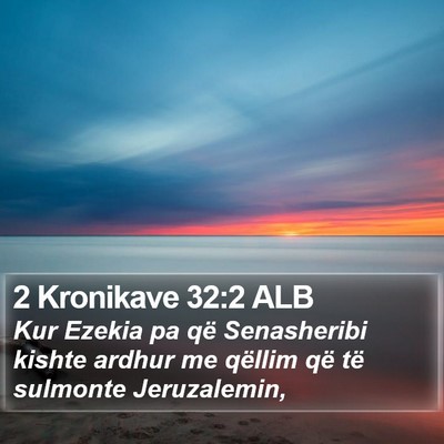 2 Kronikave 32:2 ALB Bible Verse Image