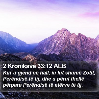 2 Kronikave 33:12 ALB Bible Verse Image