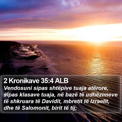 2 Kronikave 35:4 ALB Bible Verse Image