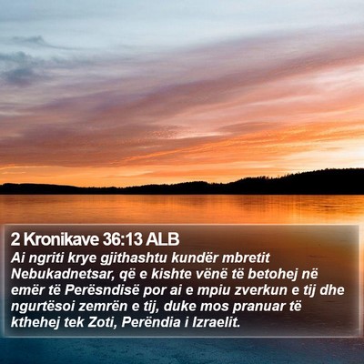 2 Kronikave 36:13 ALB Bible Verse Image