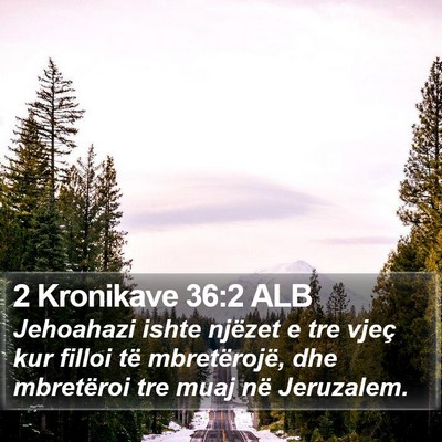 2 Kronikave 36:2 ALB Bible Verse Image