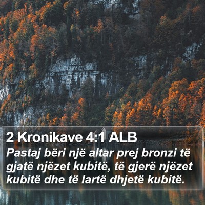 2 Kronikave 4:1 ALB Bible Verse Image