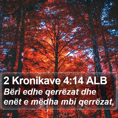 2 Kronikave 4:14 ALB Bible Verse Image