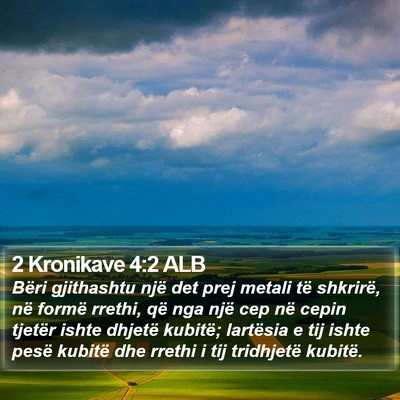 2 Kronikave 4:2 ALB Bible Verse Image