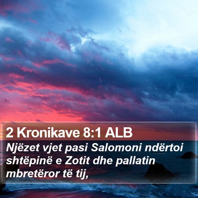 2 Kronikave 8:1 ALB Bible Verse Image