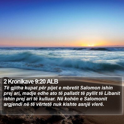 2 Kronikave 9:20 ALB Bible Verse Image